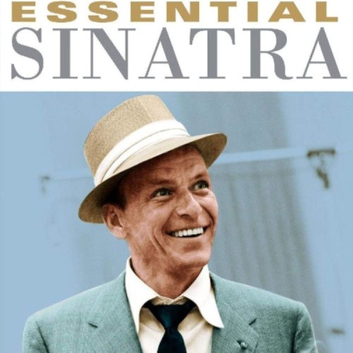 Essential Sinatra by Sinatra Frank