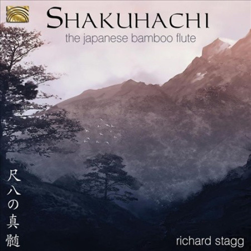 Shakuhachi-The Japanese Bamboo Flute by Richard Stagg