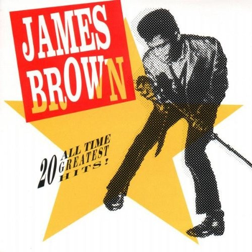 20 All Time Greatest Hits! by James Brown