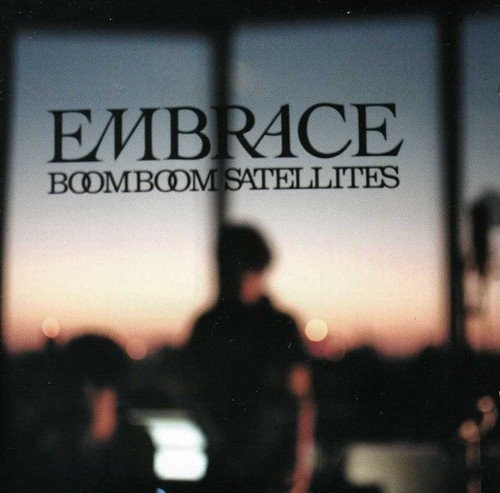 Boom Boom Satellites Embrace (CD)