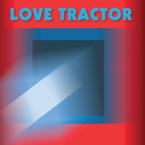 Love Tractor by Love Tractor
