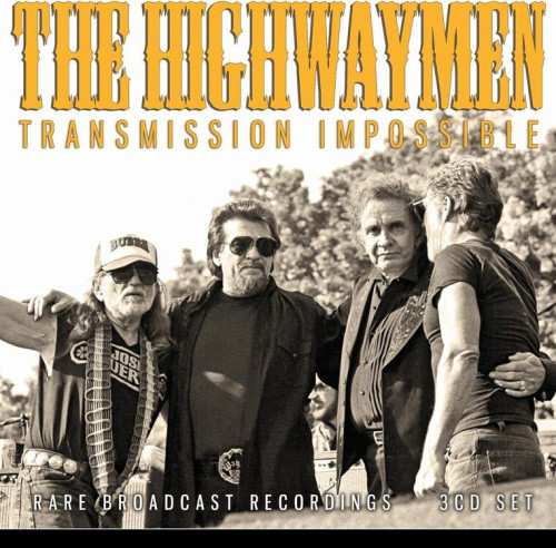 Transmission Impossible: Rare Broadcast Recordings by The Highwaymen