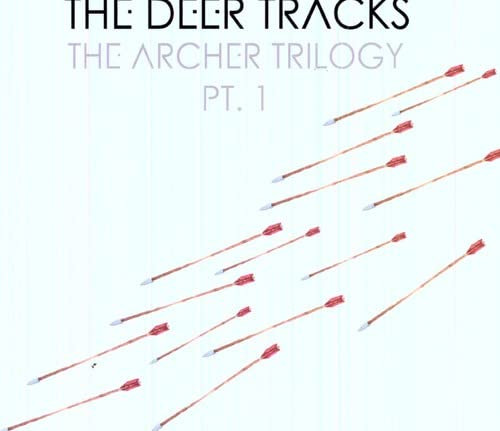 Deer Tracks The Archer Trilogy PT. 1 (Vinyl LP)