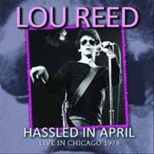 Hassled in April by Lou Reed
