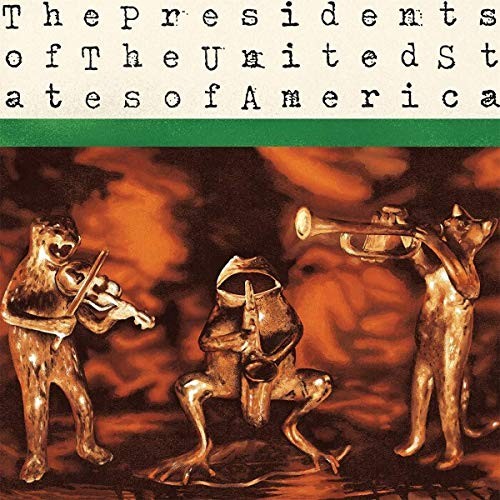 The Presidents of the Unite... PRESIDENTS OF THE UNITED STATES OF VINYL LP NUOVO