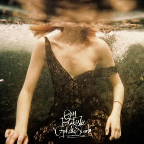 Guy Blakeslee Ophelia Slowly (Vinyl LP) 12" Album