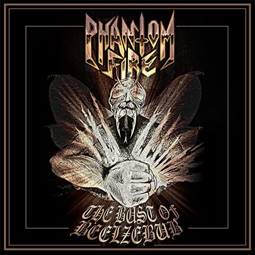 Phantom Fire The Bust of Beelzebub (Vinyl LP) 12" Album