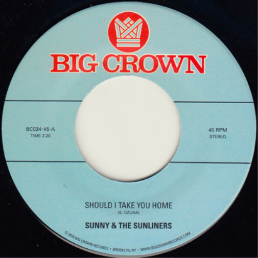 Sunny & The Sunliners Should I Take You Home/My Dream (Vinyl LP) 7" Single