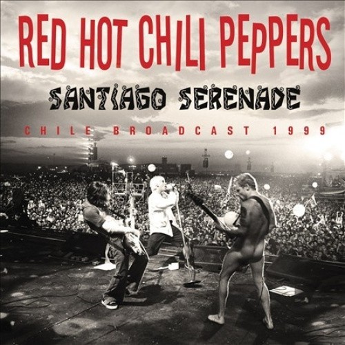 Santiago Serenade by RED HOT CHILI PEPPERS