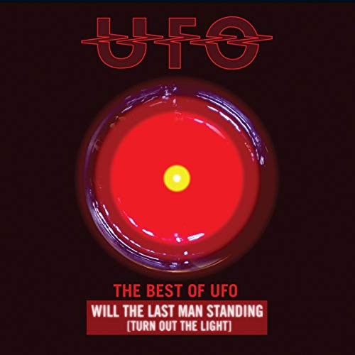 The Best Of Ufo: Will The Last Man Standing (Turning Out the Light) by UFO