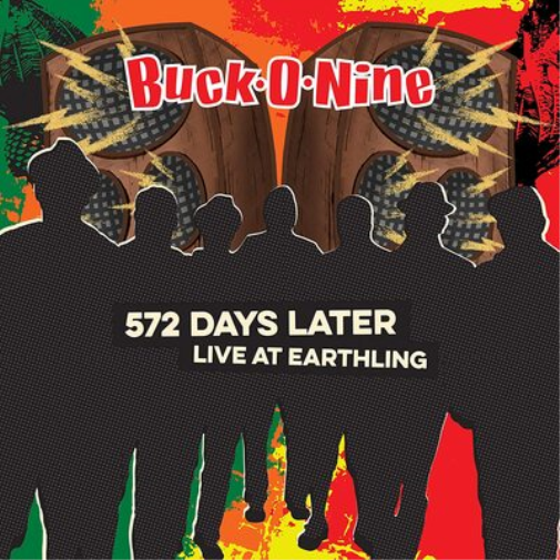 Buck-O-Nine 572 Days Later: Live at Earthling (Vinyl LP)