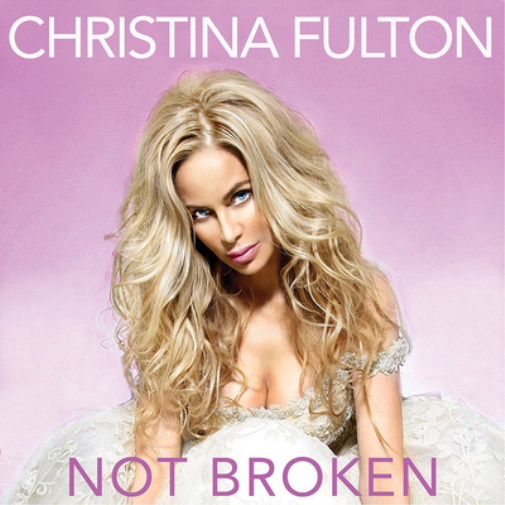 Christina Fulton Not Broken (CD) Album