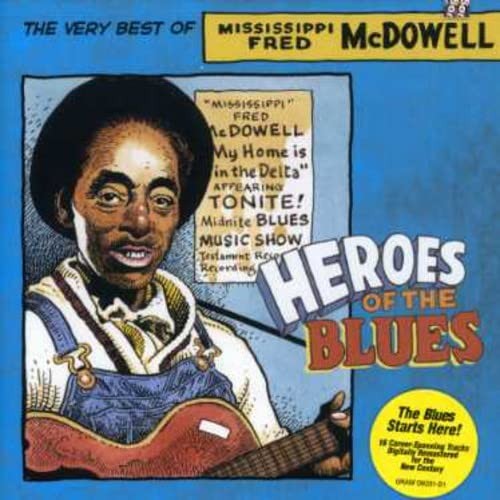 Fred McDowell Heroes Of The Blues: The Very Best Of Fred McDowell (CD)