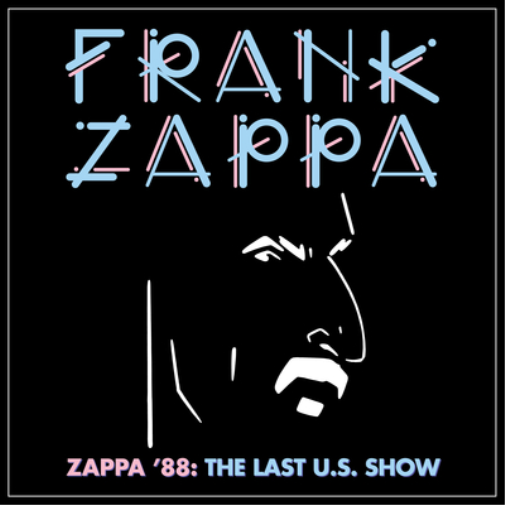 Frank Zappa Zappa '88: The Last U.S. Show (CD) Album