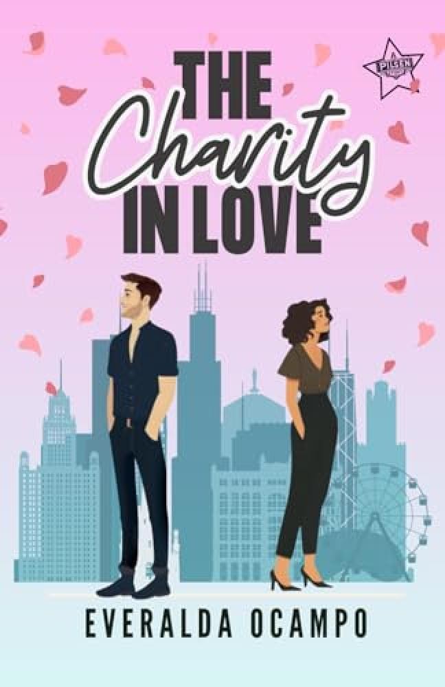 The Charity In Love: A Steamy Romantic Comedy Novel | A Pilsen Story - NUOVO