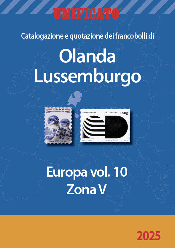 UNIFICATO CATALOGO FRANCOBOLLI EUROPA VOLUME 10 ZONA V OLANDA  LUSSEMBURGO 2025
