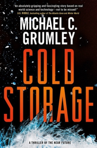 Cold Storage (Revival) by Michael C. Grumley