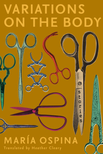 Variations on the Body by María Ospina