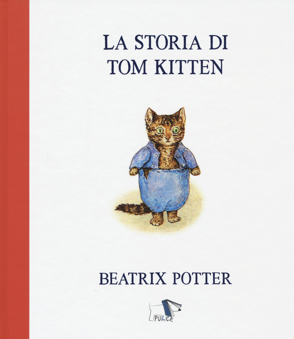 La storia di Tom Kitten. Ediz. a colori - Potter Beatrix