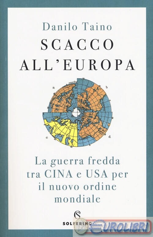 9788828201175 TAINO SCACCO ALL'EUROPA SOLFERINO RCS