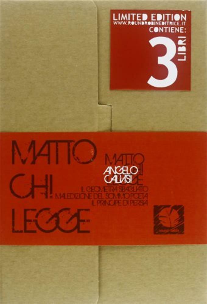 Matto chi legge: Il geometra sbagliato-Maledizione del sommo poeta-Il prin...