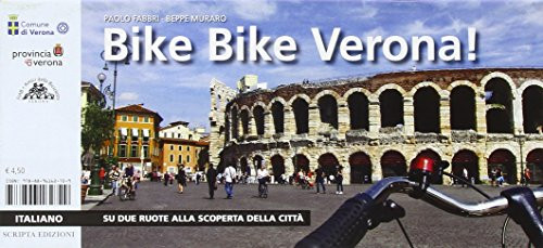 9788896162729 Bike bike Verona! Su due ruote alla scoperta della.... multilingue