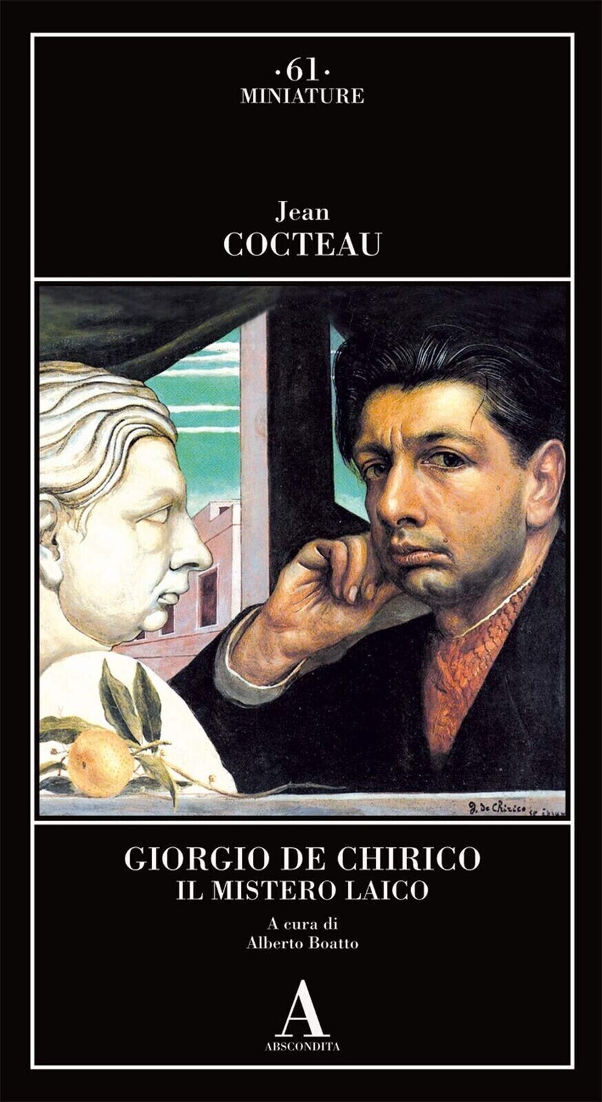 Giorgio de Chirico. Il mistero laico, Jean Cocteau, Abscondita