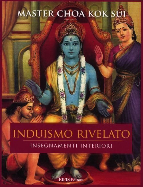 Libri Choa K. Sui - Induismo Rivelato. Insegnamenti Interiori
