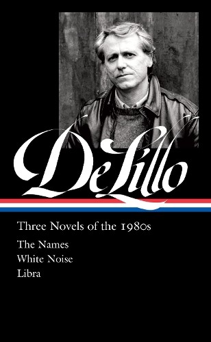 Don DeLillo Don DeLillo: Three Novels of the 1980s (LOA #363) (Copertina rigida)