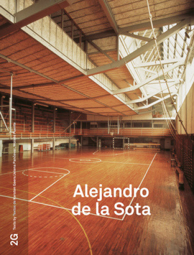 2G 87: Alejandro de la Sota: No. 87. International Architecture Review (2G)