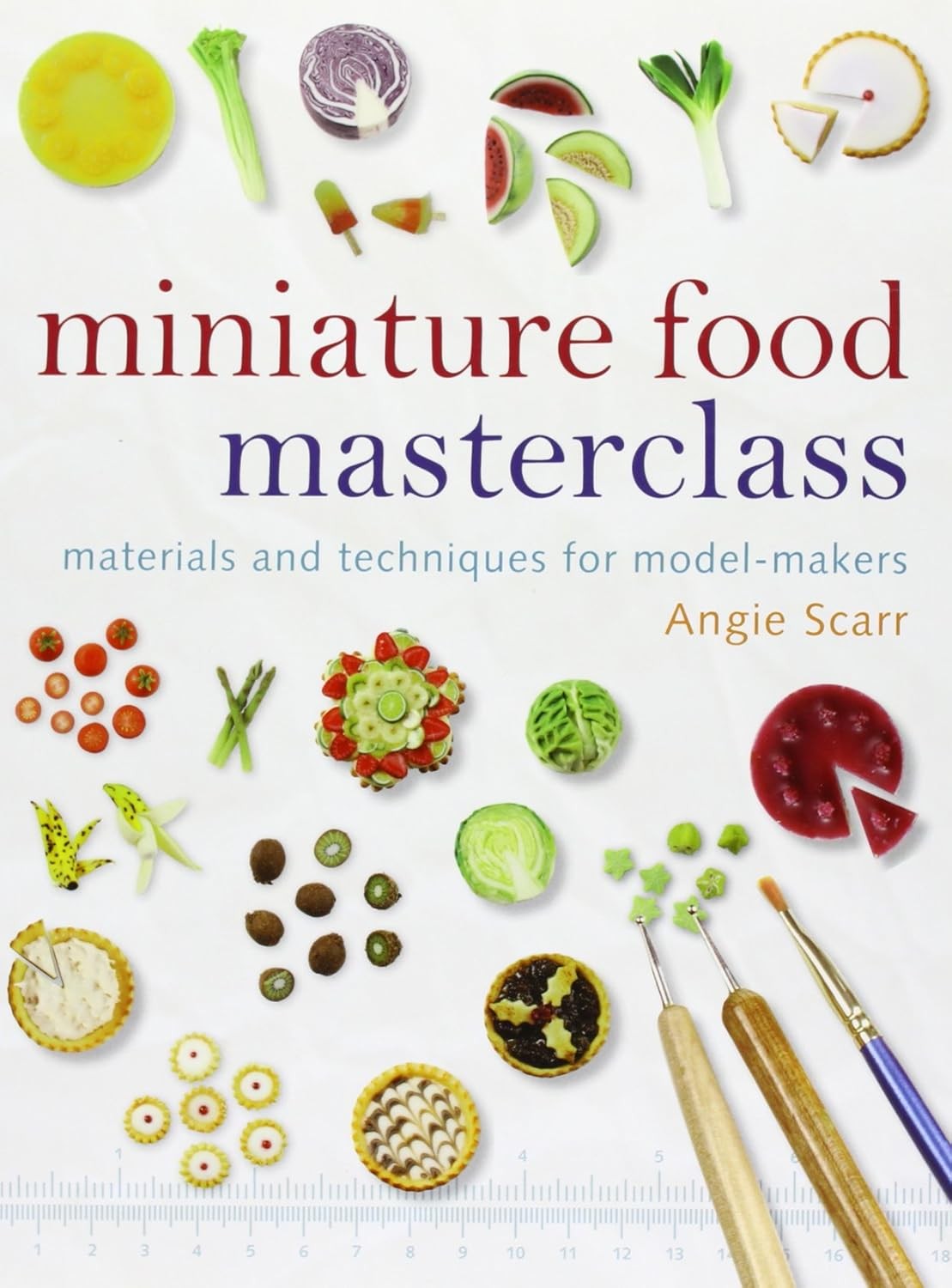 9781861085252 Miniature Food Masterclass: Materials and Techniqu... Model-makers
