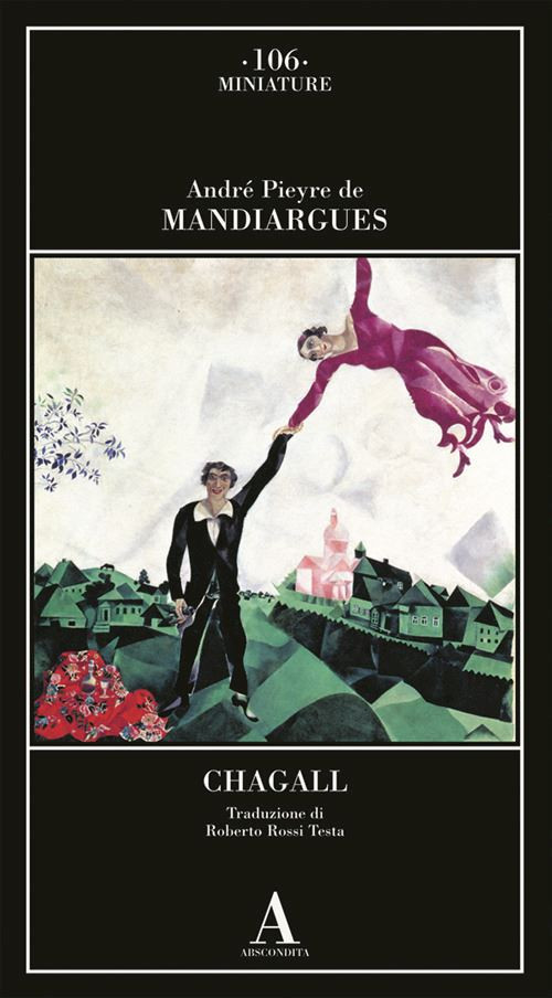 Chagall  - Pieyre de Mandiargues André - Abscondita