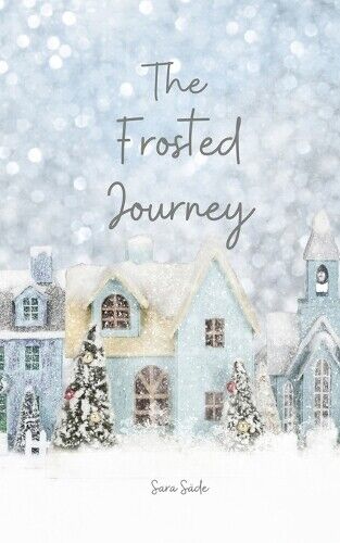 Sara Säde The Frosted Journey (Tascabile)