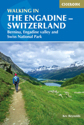 Walking in the Engadine - Switzerland: Bernina, Engadine Valley and Swiss