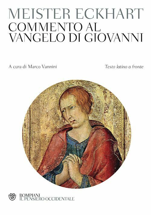 COMMENTO AL VANGELO DI GIOVANNI  - MEISTER ECKHART - Bompiani