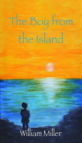William Miller The Boy from the Island (Tascabile)