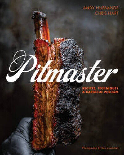 Pitmaster: Recipes, Techniques, and Barbecue Wisdom [A Cookbook]