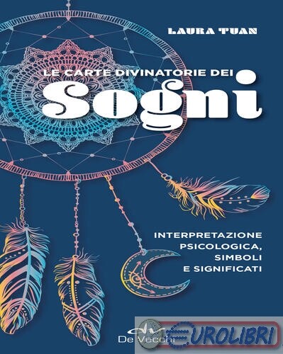 9788841240984 Laura Tuan Le carte divinatorie dei sogni. Interpretazione psicolo