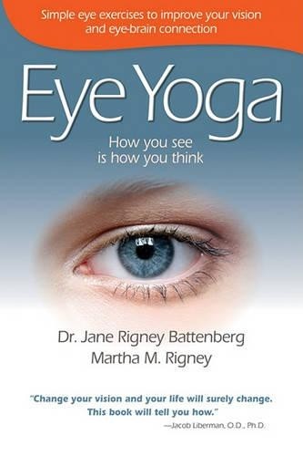 Jane Rigney Battenberg Martha M Rigney Eye Yoga (Tascabile)