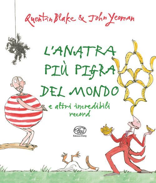 Libri John Yeoman - L' Anatra Piu Pigra Del Mondo E Altri Incredibili Record. Ed