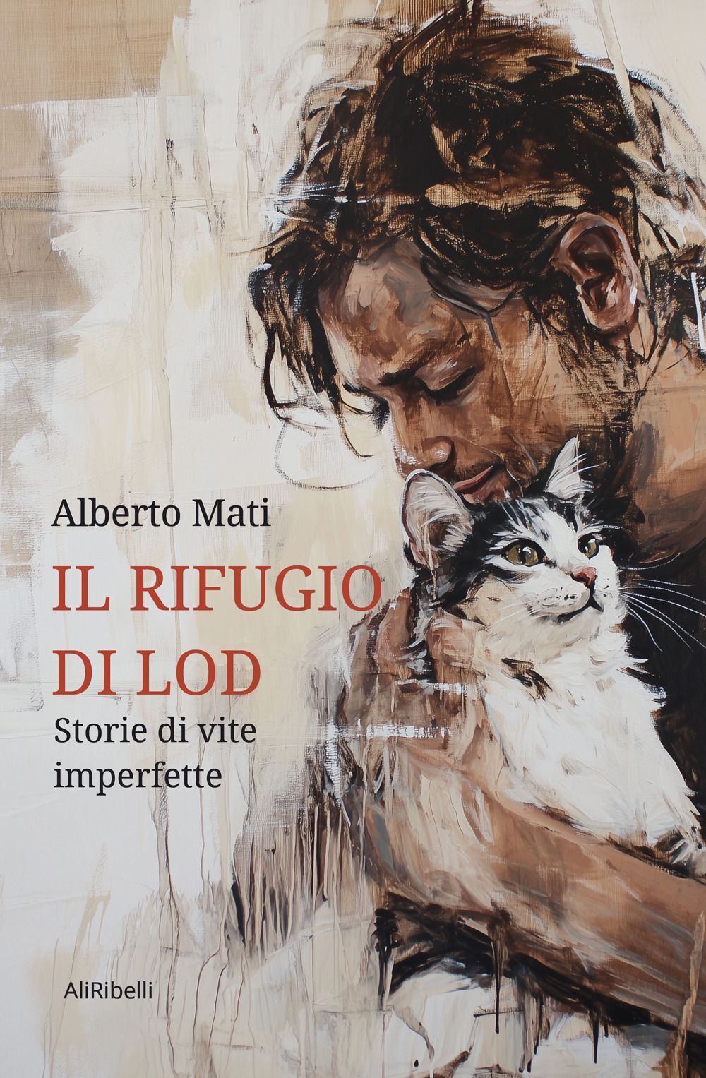 Libri Mati Alberto - Il Rifugio Di Lod: Storie Di Vite Imperfette