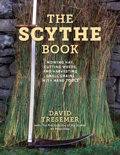 David Tresemer The Scythe Book (Tascabile)