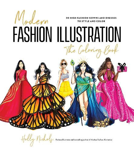 Holly Nichols Modern Fashion Illustration: The Coloring Book (Tascabile)