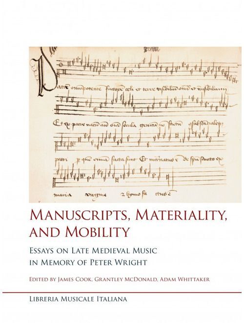 Libro Nuovo - Manuscripts, Materiality, And Mobility. Essays On Late Medieval Mu
