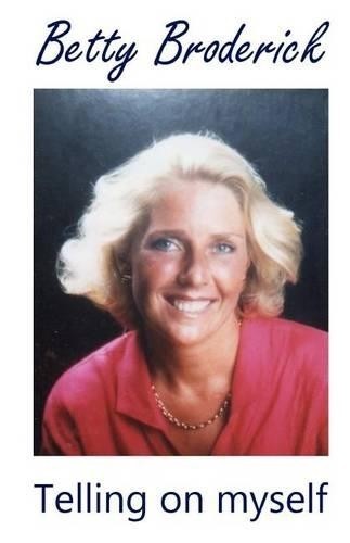 Betty Broderick Betty Broderick (Tascabile)