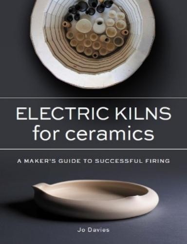 Jo Davies Electric Kilns for Ceramics (Tascabile)