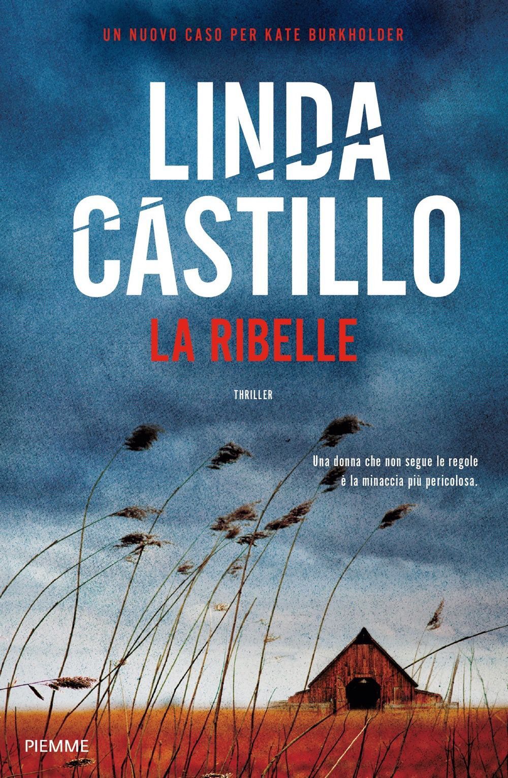 Libri Linda Castillo - La Ribelle