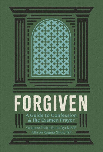 Forgiven Guide to Confession: Guide to Confession by Orianne Petra Rene Dyck