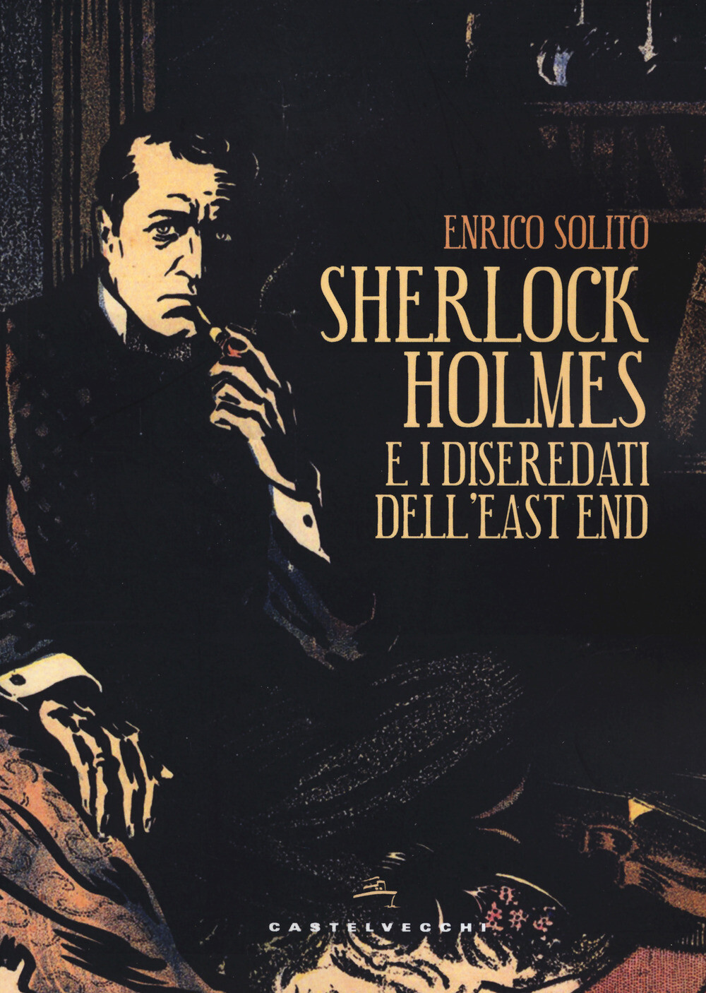 Sherlock Holmes e i diseredati dell'East End - Solito Enrico