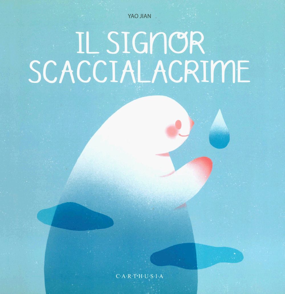 Libri Yao Jian - Il Signore Scaccialacrime. Ediz. A Colori